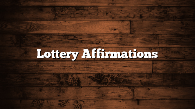 Lottery Affirmations